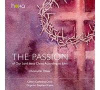 Christopher Walker - The Passion According to St. John [Import]