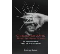 Christopher Watts Behind The Smoke Screen: The Things He Doesn't Want The World To Know