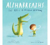 Christopher Willard Daniel Rechtschaffen Alphabreaths (Libro de cartón)