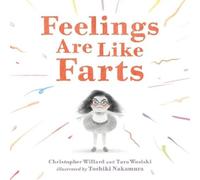 Christopher Willard Tara Wosiski Feelings Are Like Farts (Relié)