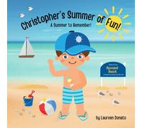 Christopher's Summer of Fun!: A Summer to Remember!