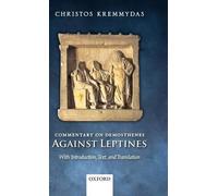 Christos Kremmydas Commentary on Demosthenes Against Leptines (Relié)