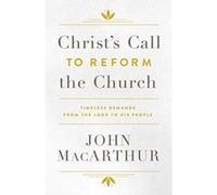 Christ's Call to Reform the Church: Timeless Demands from the Lord to His People - [Version Originale] Inconnu (Auteur)