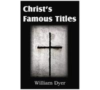 Christ's Famous Titles