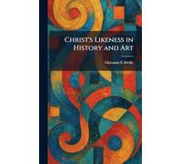 Christ's Likeness in History and Art