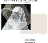 Christ'S Reality Asylum