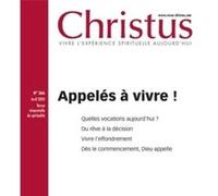 Christus 266 - Avril: La vocation, à quoi sommes nous appelés ?