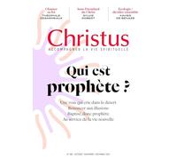 Christus 288 - 10-2025: QUI EST PROPHETE ?