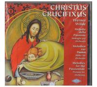 Werner Wilde – Christus Crucifixus – CD