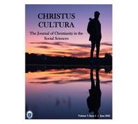 Christus Cultura 2025: The Journal of Christianity in the Social Sciences