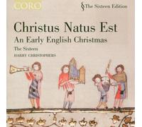 Christus Natus Est: Early English Christmas by Sixteen