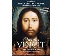 Christus Vincit : Le triomphe du Christ sur les ténèbres de notre temps