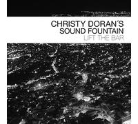 Christy Doran - Christy Doran's Sound Foutain : Lift the Bar.