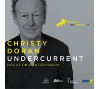 Christy Doran Undercurrent Live at Theater Gütersloh: European Jazz Legends (CD)