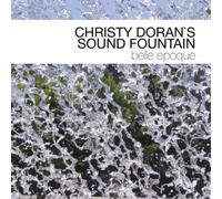 Christy Doran's Sound Fountain Belle Epoque (CD) Album
