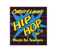 Christy Lane's Hip Hop Music for Teachers Vol. 1