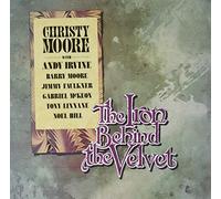 Christy Moore - The Iron Behind The Velvet [VINYL]