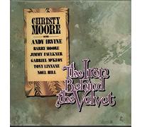Christy Moore - The Iron Behind The Velvet [Vinyl LP]