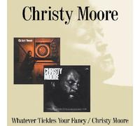 Christy Moore - Whatever Tickles Your Fancy/Christy Moor