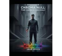 Chroma Null The Carbon Anomaly