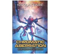 Chromatic Aberration (The Sector Files, Book Two)