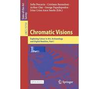 Chromatic Visions: Exploring Colour in Art, Archaeology and Digital Realities