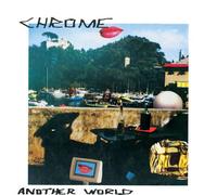 Chrome - Another World (Splatter)