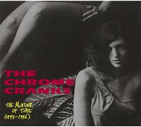 Chrome Cranks - Murder of Time 1994-1997