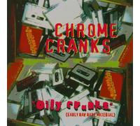 Chrome Cranks - Oily Cranks