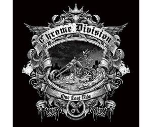 Chrome Division - One Last Ride [Import]