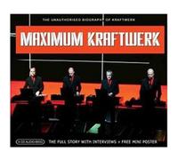 Chrome Dreams - Maximum Kraftwerk-Unauthorised Biography