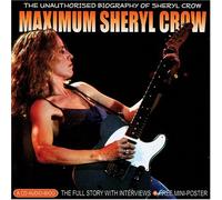 Chrome Dreams - Maximum Sheryl Crow
