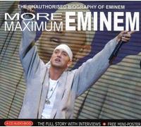 Chrome Dreams - More Maximum Eminem: Unauthorised Biography
