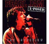Chrome Dreams - Pearl Jams X-Posed the Interview