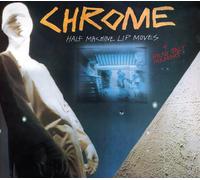 Chrome – Half Machine Lip Moves – Vinyle 12" transparent – Édition Deluxe limitée