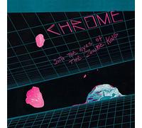 Chrome - Into Eyes of The Zombie King [Import]