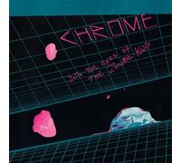 Chrome - Into Eyes of The Zombie King [Import]