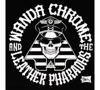 Chrome, Wanda -& the Leather Pharaohs- - Eleven...the Hard Way