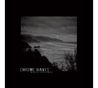 Chrome Waves - A Grief Observed [Vinyl LP]