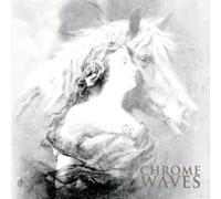 Chrome Waves - Chrome Waves
