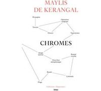 Chromes Maylis De Kerangal (Auteur)