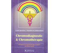 Chromodiagnostic et chromothérapie : Influences et bienfaits des couleurs sur notre santé