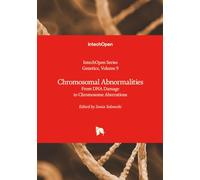 Chromosomal Abnormalities - From DNA Damage to Chromosome Aberrations