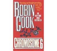 Chromosome 6 Robin Cook (Auteur)