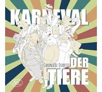 Chronatic Quartet - Karneval der Tiere [Import]