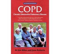 Chronic Obstructive Pulmonary Disease Miles, Jon (Auteur)
