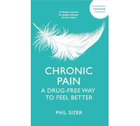 Chronic Pain: A Drug-Free Way to Feel Better