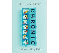 Chronic: Understanding Pain