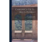Chronica De El-Rei D. Pedro I