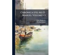 Chronica d'el-rei D. Manuel Volume 1-3